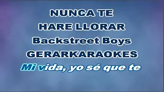 Nunca te haré llorar - Backstreet Boys - Karaoke I