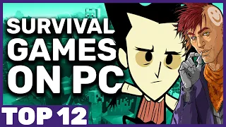 Top 12 Best Survival Games to Play on PC