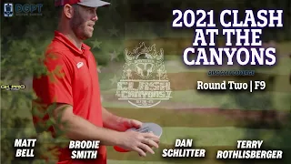 2021 Clash at the Canyons | RD2 F9 | Bell, Schlitter, Smith, Rothlisberger | Disc Golf