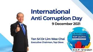 International Anti Corruption Day 2021 Message by Tan Sri Dr. Lim Wee Chai