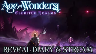 Age Of Wonders 4: Eldritch Realms Reveal Dev Diary & Stream Breakdown!