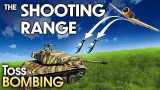 THE SHOOTING RANGE 167: Toss Bombing / War Thunder