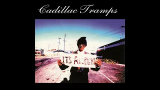 Cadillac Tramps - It's Allright (Full album 1994)