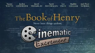 Cinematic Excrement: Episode 101 - The Book Of Henry