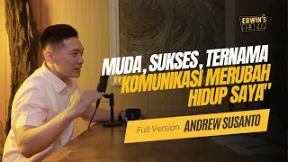 Andrew Susanto: Muda, Sukses, Ternama - "Komunikasi Merubah Hidup Saya"