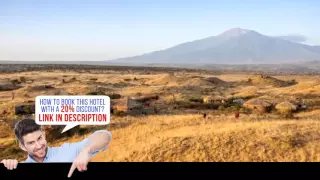 Maasai Lodge Tanzania – Africa Amini Life, Arusha, Tanzania, HD Review