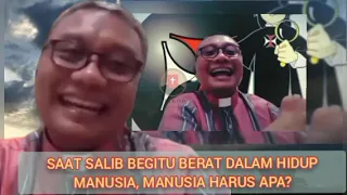 SAAT SALIB BEGITU BERAT DALAM HIDUP MANUSIA, MANUSIA HARUS APA? OLEH ROMO EKO WAHYU OSC