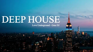 Deep House Mix • Love Underground • Carlos Grau