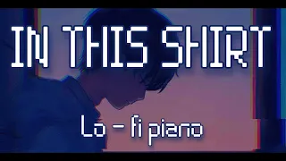 The Irrepressibles - In This Shirt (Piano Lofi Version) (1 Hour)