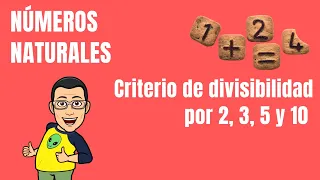 CRITERIOS DE DIVISIBILIDAD por 2, 3, 5 y 10 - SUPER FÁCIL- MATEMÁTICAS