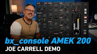 Mix Drums and Acoustic Guitar Using the bx_console AMEK 200 with Joe Carrell | Plugin Alliance