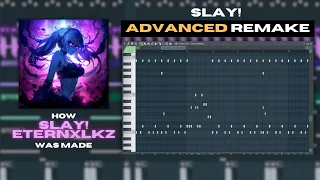 How "Eternxlkz- SLAY!" was Made - FL STUDIO REMAKE - FREE FLP