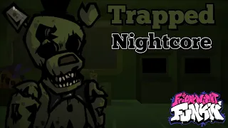 Trapped (Nightcore) | Ourple Guy V3