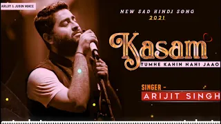 Kasam | Arijit Singh | Jeet Gannguli | New Song 2021 Mega Music