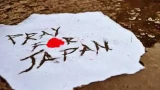 A Tribute to the People of Japan - Pray for Japan