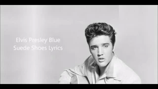Elvis Presley Blue Suede Shoes Lyrics