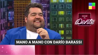 Mano a mano con Darío Barassi - #NocheAlDente | Programa completo (21/3/23)