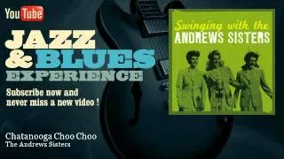 The Andrews Sisters - Chatanooga Choo Choo