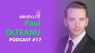 CUM CÂȘTIGI LUPTA CU TINE ÎNSUȚI - INVITAT PAUL OLTEANU - Mind Architect #IDEATICU #E17 #PODCAST