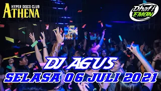DJ AGUS TERBARU SELASA 06 JULI 2021 FULL BASS || ATHENA BANJARMASIN