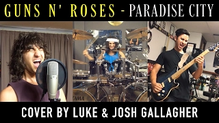 Guns N' Roses - Paradise City - Cover by Luke & Josh Gallagher