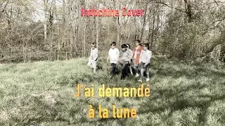 J'ai demandé à la lune - Indochine / Kids United [Collective Cover]