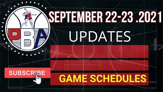 2021 PBA Philippine Cup  PBA GAME SCHEDULES SEPTEMBER 22 - 23 . 2021