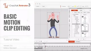 CrazyTalk Animator 3 Tutorial - Basic Motion Clip Editing