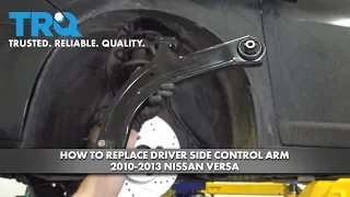 How To Replace Front Control Arm 2010-2013 Nissan Versa