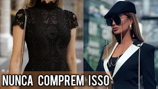 9 Coisas Que Mulheres Elegantes NUNCA Compram !