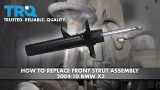 How to Replace Front Strut Assembly 2004-10 BMW X3