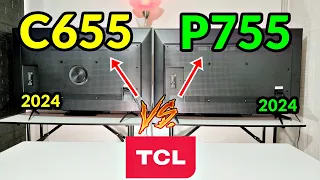 TCL C655 vs P755: Smart TVs 4K / 120Hz / VRR / Dolby Vision / QLED