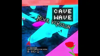 Cave Wave | ROCK VERSION