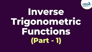 Inverse Trigonometric Functions Introduction (Part 1) | Trigonometry | Don't Memorise