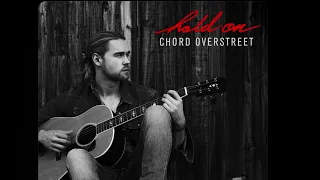CHORD OVERSTREET - HOLD ON