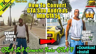 How To *Convert* GTA San Andreas Into GTA 5😍With Mods😱GTA SA Convert Into GTA 5🔥+ Download & Install