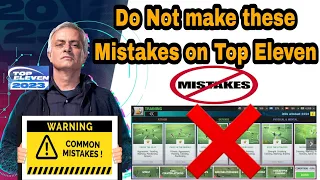 5 Common Mistakes that Top Eleven Manager should avoid - Top Eleven 2024 Best tips