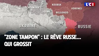 Zone tampon : le rêve russe... qui grossit