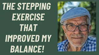 Seniors: This stepping exercise improved my balance