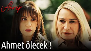 Akrep 21. Bölüm - Ahmet Ölecek !