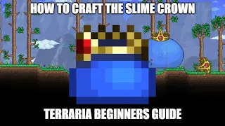 Terraria How-To Craft The Slime Crown - A Beginner's Guide