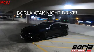 POV Night Drive BORLA ATAK CAT BACK (REVS, POPS, PULLS!!!)