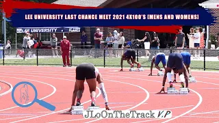 Lee Univ. (TN) Last Chance Meet 4x100 [Men and Women] | May 15, 2021