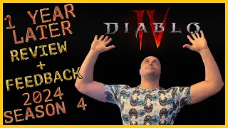 Diablo 4 - 1 Year Later - Honest Opinion, Review and Feedback - Season 4 Loot Reborn [2024]