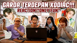 ONLYFUN MEMBUAT KITA JADI COGIL DAN CEGIL (REACTION “ONLYFUN”-XODIAC)