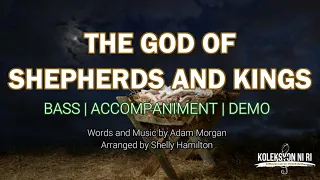The God of Shepherds and Kings | Bass | Piano