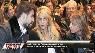 ¿Qué pasó? El video de Shakira a las  con su suegra, la mamá de Gerard Piqué
