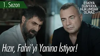 Hızır, Fahri'yi yanına istiyor! - EDHO Efsane Sahneler