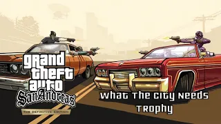 GTA San Andreas: The Definitive Edition - What The City Needs Trophy