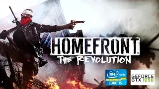 Homefront: The Revolution | GTX 1050 2GB + i5-2310 + 12GB RAM
